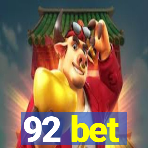 92 bet